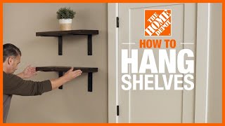 How to Hang Shelves  DIY Projects  The Home Depot [upl. by Paik]