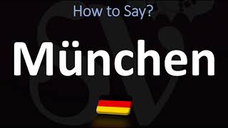 How to Pronounce München Munich [upl. by Dragelin]