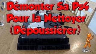 Démonter Facilement Sa PS4 Pour La Nettoyer Dépoussiérer [upl. by Aleusnoc]