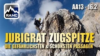 Jubiläumsgrat Zugspitze 2  Die gefährlichsten amp schönsten Passagen  Abenteuer Alpin 2013 162 [upl. by Boardman]