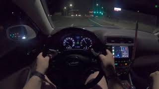 2010 Lexus IS250 Night Drive  POV Test Drive Binaural Audio [upl. by Danby]