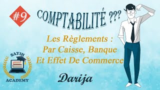 Comptabilité générale  les règlements  effet de commerce virement espèce  Darija [upl. by Leirda]