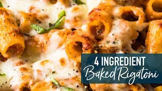 4 Ingredient Baked Rigatoni [upl. by Nosnhoj]