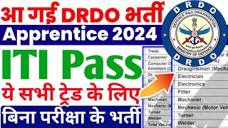 आ गई DRDO अप्रेंटिस भर्ती 2024 ITI Pass के लिए सुनहरा मौका DRDO CVRDE Apprentice 202425ITI Jobs [upl. by Comyns]