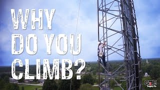 Why Do You Climb  Americas Tower Climbers [upl. by Seana]