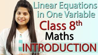 Introduction  Linear Equations in One Variable  Chapter 2  NCERT Class 8th Maths [upl. by Dnalevets]