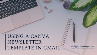 Using a Canva Newsletter Template in Gmail  Canva Tutorial amp Email Marketing Tips [upl. by Suiddaht]