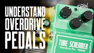 Understand Guitar Overdrive Pedals Gain Clipping Headroom EQ amp All That – That Pedal Show [upl. by Anamuj]