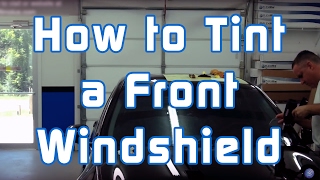 How to Tint a Front Windshield [upl. by Gilmore]