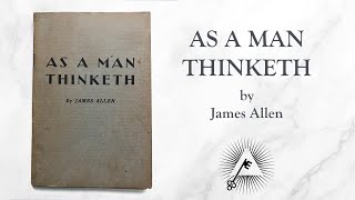 As A Man Thinketh 1903 by James Allen [upl. by Ahseneuq540]