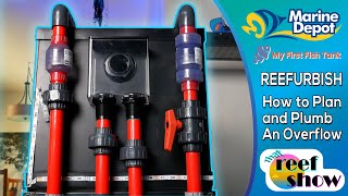 How to Plan and Plumb an Overflow That Reefshow Segment Reefurbish [upl. by Lehcin]