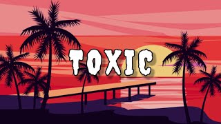 Toxic  BoywithUke lyrics [upl. by Yentyrb]