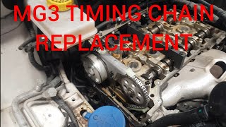 MG3 Timing Chain Replacement [upl. by Elkin722]