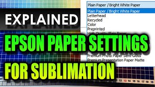 Epson Printer Sublimation Paper Settings for Perfect Prints [upl. by Aivila]