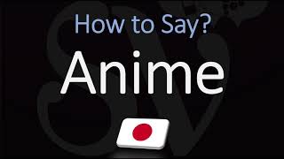 How to Pronounce Anime CORRECTLY [upl. by Ennail789]