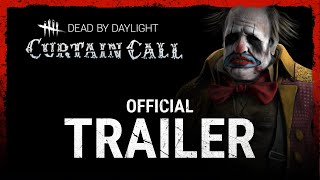 Dead by Daylight  Curtain Call  Official Trailer [upl. by Hamal]