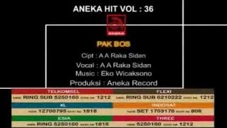 A A Raka Sidan  Pak Bos OFFICIAL VIDEO [upl. by Dunlavy918]