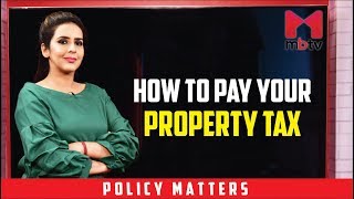 How to pay your Property Tax  Policy Matters S01E61 [upl. by Golter]