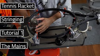 How to String A Tennis Racket The Mains [upl. by Eblehs]