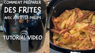 Comment préparer des frites avec Airfryer Philips [upl. by Ahsilem]