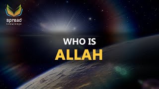 Who is Allah  Mind Blowing [upl. by Obadiah540]