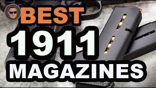 🔥 Best 1911 Magazines The Ultimate Beginner’s Buyer Guide  Gunmann [upl. by Airyt]