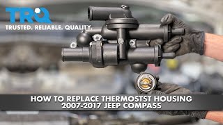 How to Replace Thermostat Housing 20072017 Jeep Compass [upl. by Filide]