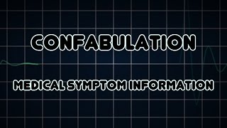 Confabulation Medical Symptom [upl. by Genesa207]