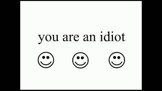 You Are An Idiot 10 Hour Version [upl. by Temirf]