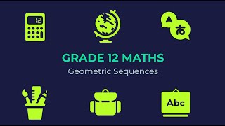 Geometric Sequences Grade 12 Maths [upl. by Malchus813]