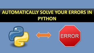 Automatically solve your errors in python   Python Tutorials [upl. by Ruzich642]