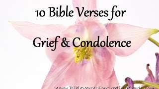 Bible Verses for Grief amp Condolence [upl. by Punke]