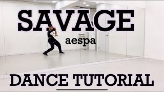 AESPA ‘SAVAGE’  DANCE TUTORIAL PART 1 [upl. by Ailesor]