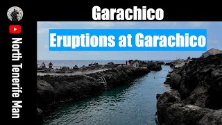 Eruptions at Garachico Tenerife [upl. by Miuqaoj]