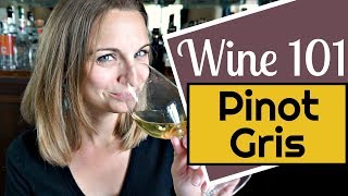 Wine 101 Pinot Gris aka Pinot Grigio [upl. by Gretta402]