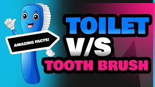 Toilet and Tooth Brush [upl. by Inafetse]