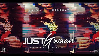 Jauwan Hadaway quotJust Gwaanquot Official Audio BLR [upl. by Beau]