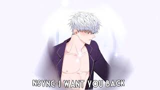 ❀Nightcore❀ I want you backNSync [upl. by Aicilaanna76]