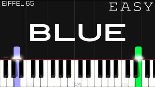 Eiffel 65  Blue Da Ba Dee  EASY Piano Tutorial [upl. by Tur]