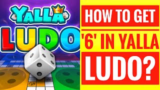 HOW TO GET 6 IN YALLA LUDO 6 in yalla ludo [upl. by Blasius]