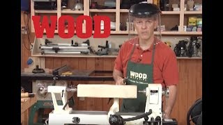 Lathe Basics  WOOD magazine [upl. by Ressay728]