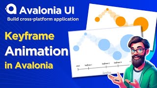 Avalonia Tutorial How To Use Keyframe Animations  Cross Platform [upl. by Philcox]