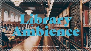 Library Ambience for Study  Relaxing White Noise 백색소음 [upl. by Inaffyt]