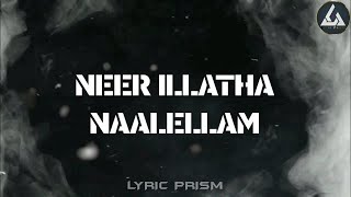 Neer illatha naalellam Naalaguma  lyrical video  Tamil Christian song [upl. by Naeroled]