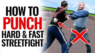 Street Fighting Technique  Punch Faster and Harder [upl. by Anyotal]