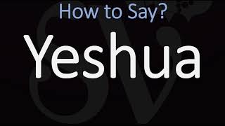 How to Pronounce Yeshua CORRECTLY [upl. by Emilia394]