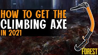 How To Get The CLIMBING AXE In The Forest Updated Location In 2021 Quick amp Easy Guide [upl. by Mellen]