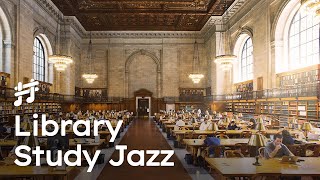 Study Jazz  Relaxing Piano Jazz for Study Work Reading in Library ASMR [upl. by Aniras]