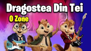 Dragostea Din Tei  OZone Version Chipmunks  LyricsLetra [upl. by Kasper]