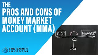 The Pros and Cons of Money Market Account MMA [upl. by Trish]